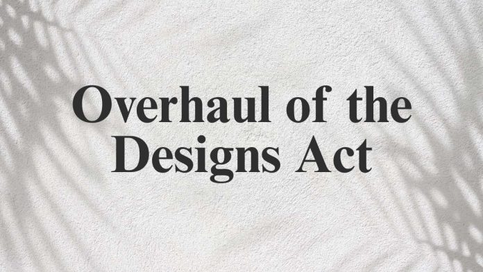 Overhaul of the Designs Act